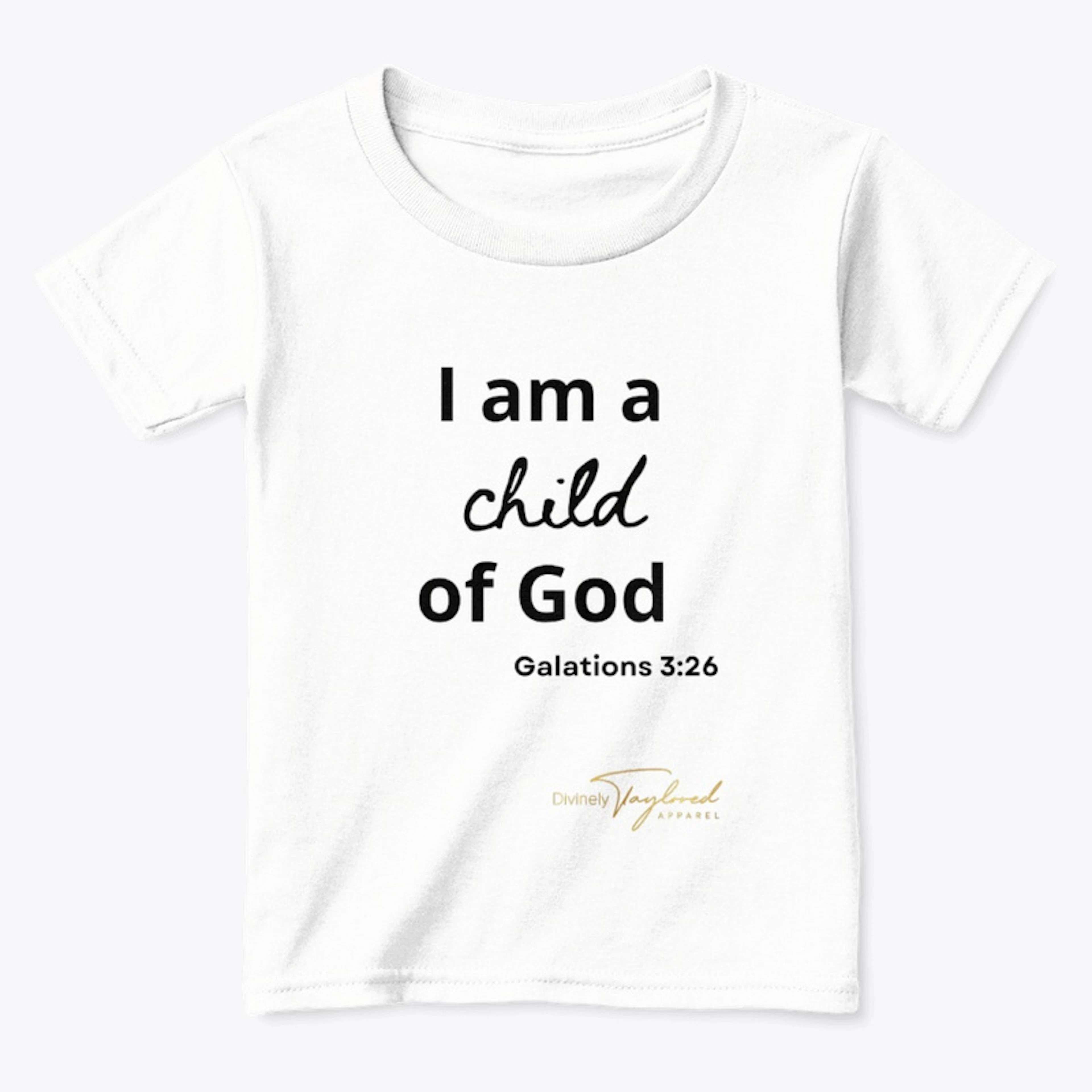 I Am A Child of God Children's Shirt