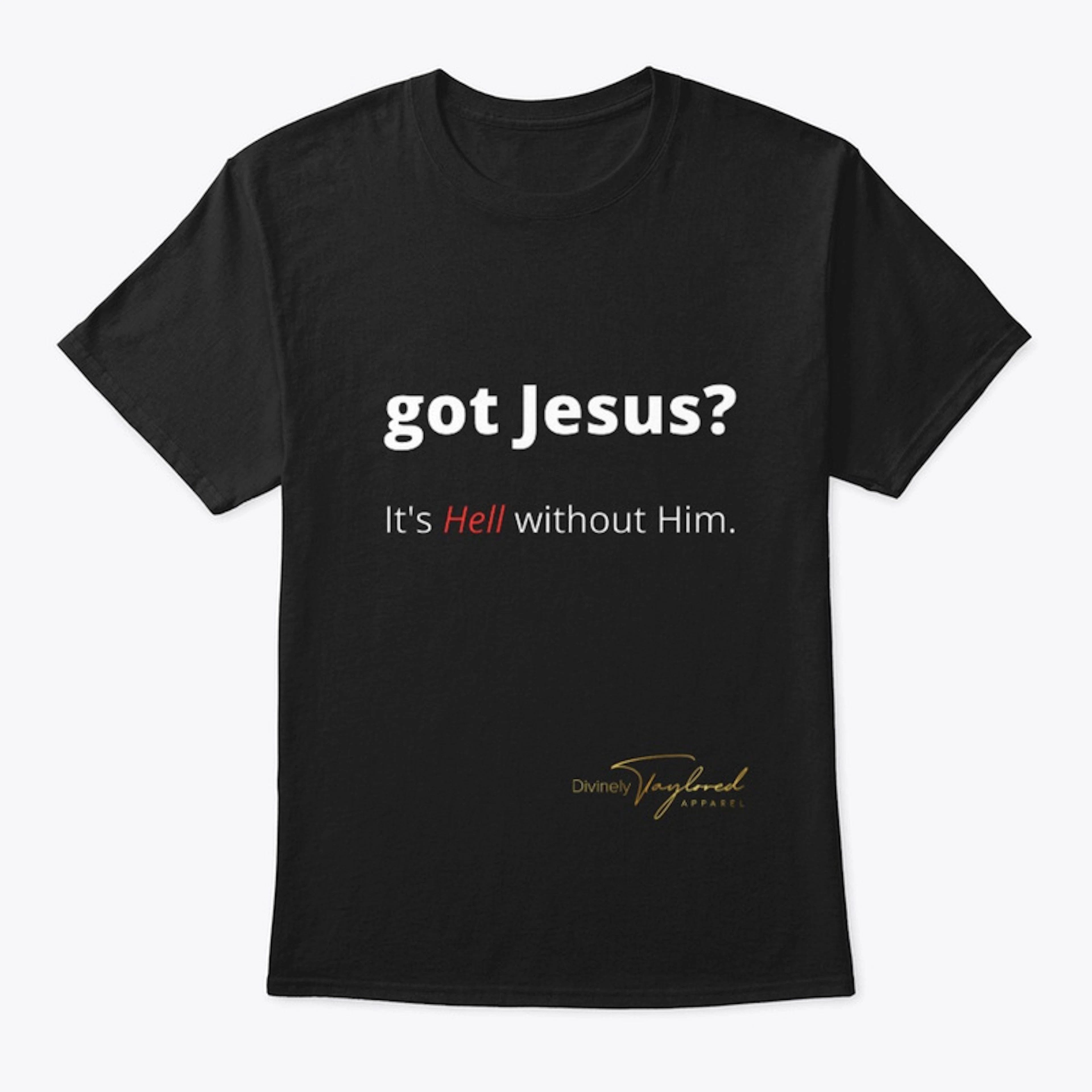 got Jesus? black unisex t-shirt