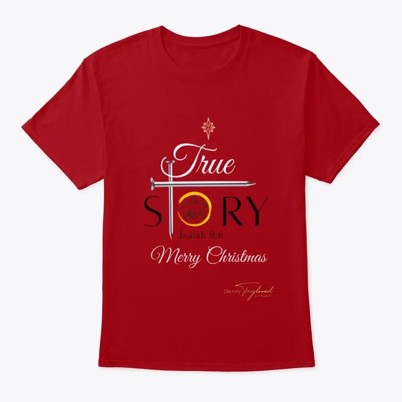 True Story Christmas Shirt